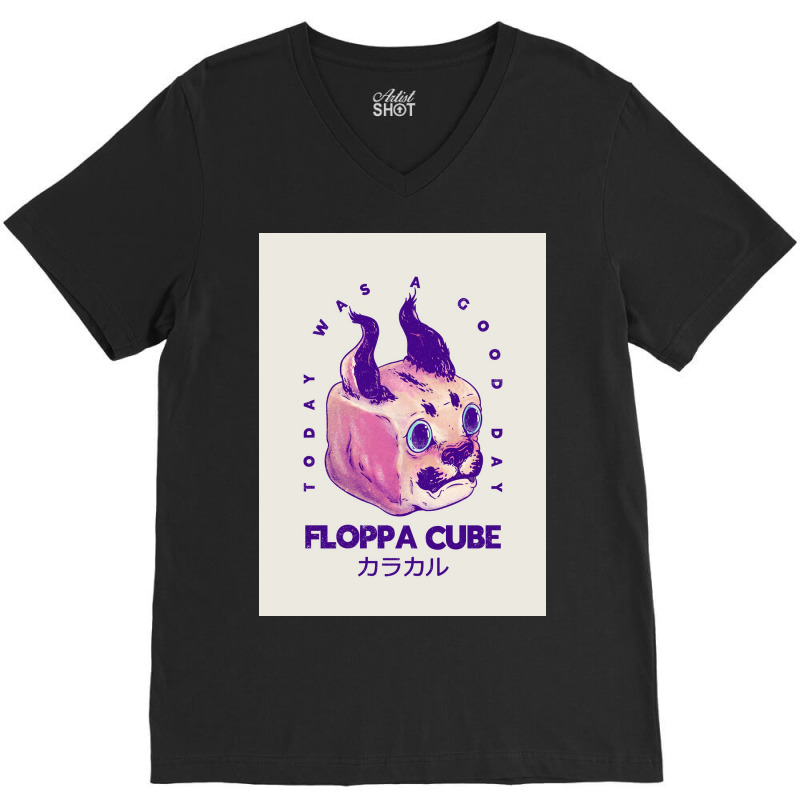 Floppa Cube Today Was A Good Day Flop Flop Happy Floppa Friday Racist V-neck Tee | Artistshot