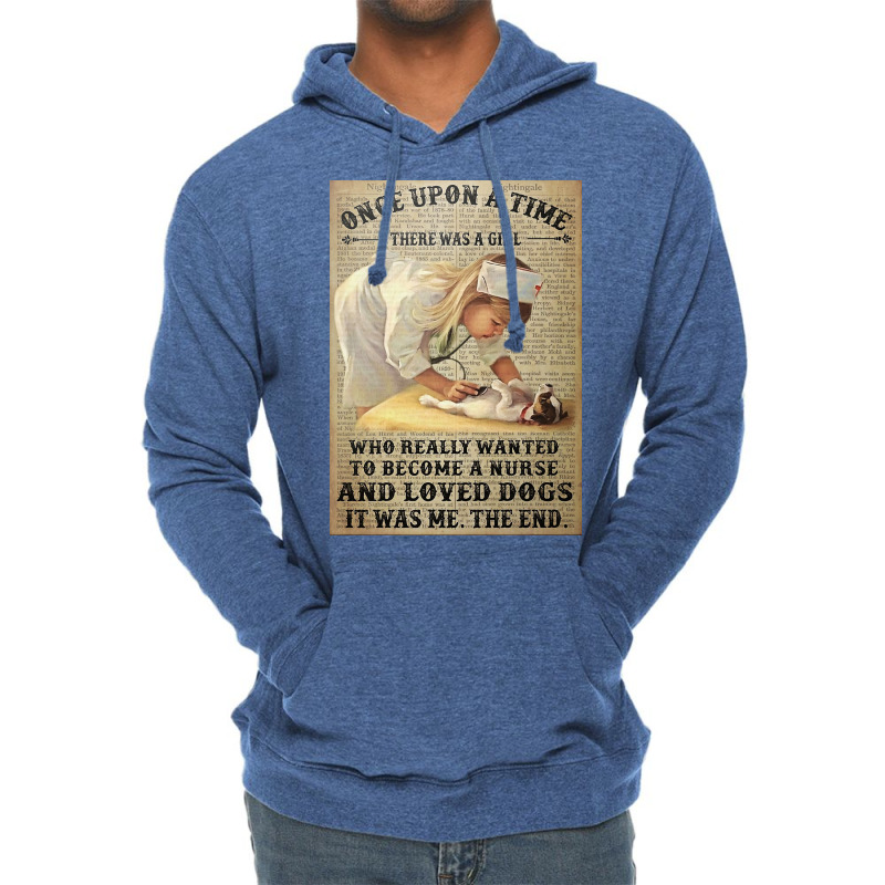 Girl Once Upon A Rime There Was A Girl Who Really Wanted To Become Nur Lightweight Hoodie | Artistshot