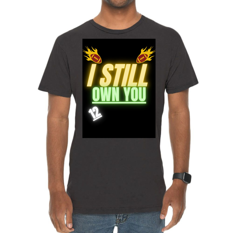 I Still Own You  Yellow Vintage T-shirt | Artistshot