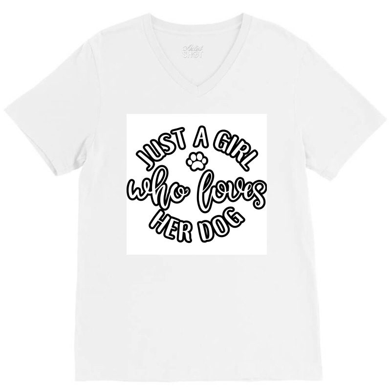 Just A Girl Who Loves Her Dog Idea For Dog Lover Poster Retro V-neck Tee | Artistshot