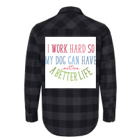 I Work Hard Dog Owners Poster Nostalgia Flannel Shirt | Artistshot