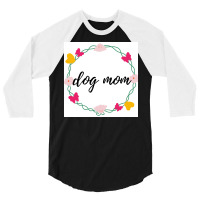 Lovely Dog Mom Poster Nostalgia 3/4 Sleeve Shirt | Artistshot