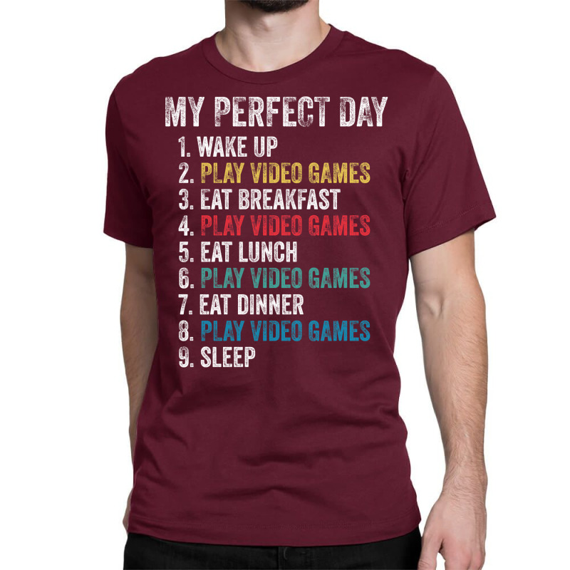 Perfect Day Play Video Games Funny Gamer Gift Classic Tshirt Hippie No Classic T-shirt | Artistshot