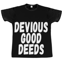 Devius Good Deeds Againt Deviouslick Trend Poster Travel Graphic T-shirt | Artistshot