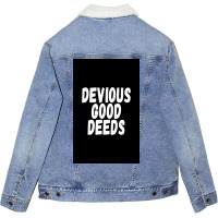 Devius Good Deeds Againt Deviouslick Trend Poster Travel Unisex Sherpa-lined Denim Jacket | Artistshot