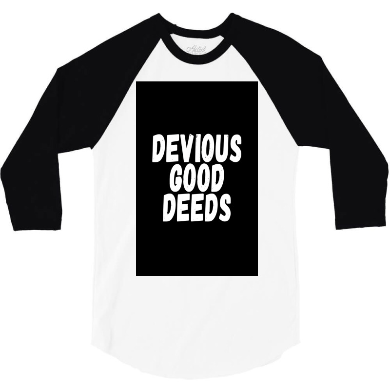 Devius Good Deeds Againt Deviouslick Trend Poster Travel 3/4 Sleeve Shirt | Artistshot