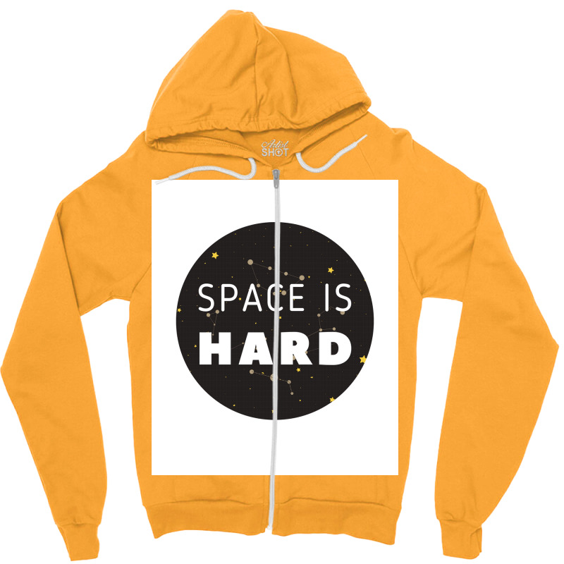 Space Is Hard Space Force Stars Poster Hippie Zipper Hoodie | Artistshot