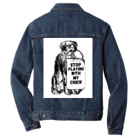 Stop Playing With My Chick Poster Vintage Men Denim Jacket | Artistshot