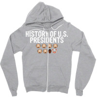 History Of Us Presidents   Funny Zipper Hoodie | Artistshot