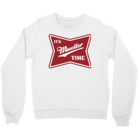 Itampampamp39s Mueller Time   Trending Crewneck Sweatshirt | Artistshot