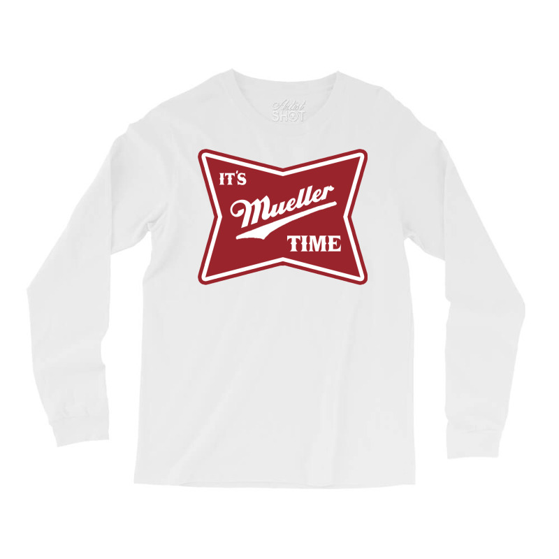 Itampampamp39s Mueller Time   Trending Long Sleeve Shirts | Artistshot