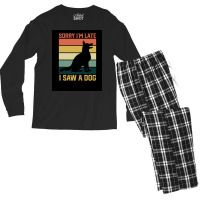 Vintage Retro Sorry Ix27m Late I Saw A Dog Lover Gift Poster Nature Men's Long Sleeve Pajama Set | Artistshot