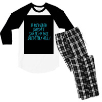 If My Mouth Doesnt Say It My Face Definitely Will Poster Love Men's 3/4 Sleeve Pajama Set | Artistshot