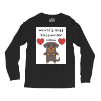 Worldx27s Best Rottweiler Mom Cute Dog Mother Design Poster Trending Long Sleeve Shirts | Artistshot