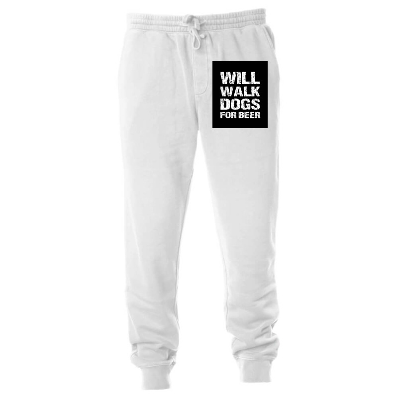 Will Walk Dogs For Beer Funny Male Dog Walker Quote Saying Design For Unisex Jogger | Artistshot