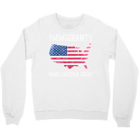 Immigrants Make America Great   Aesthetic Crewneck Sweatshirt | Artistshot