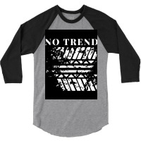 No Trend Poster Gift 3/4 Sleeve Shirt | Artistshot