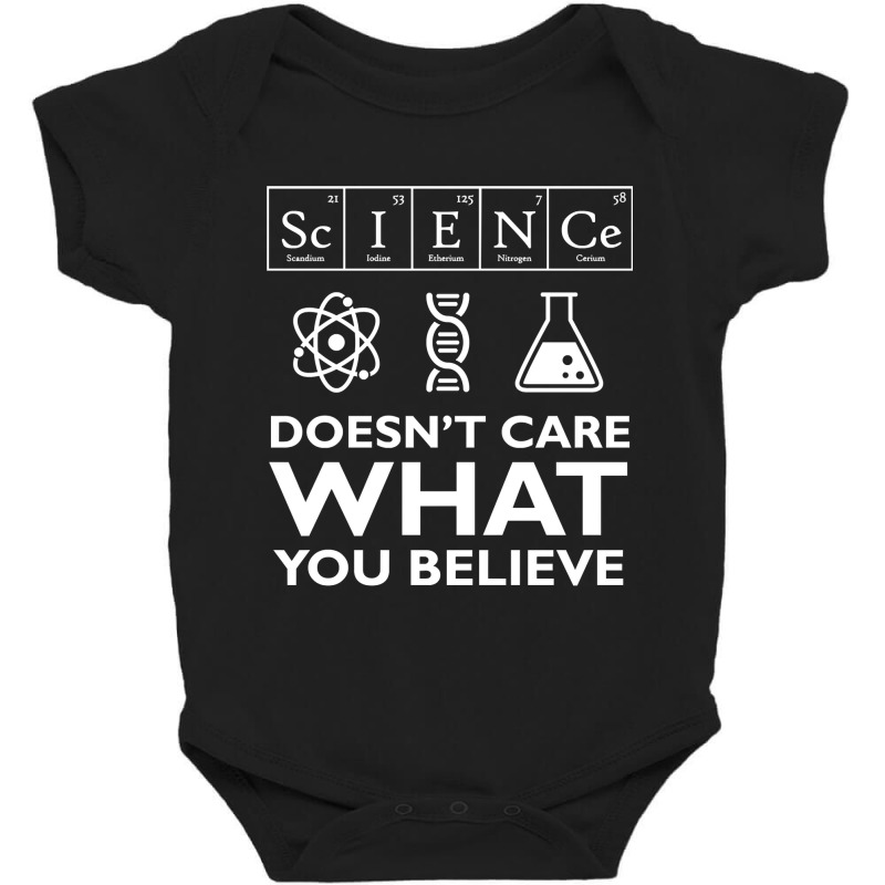 Science Doesn't Care What You Believe Baby Bodysuit by ClaytonPaulToquero | Artistshot