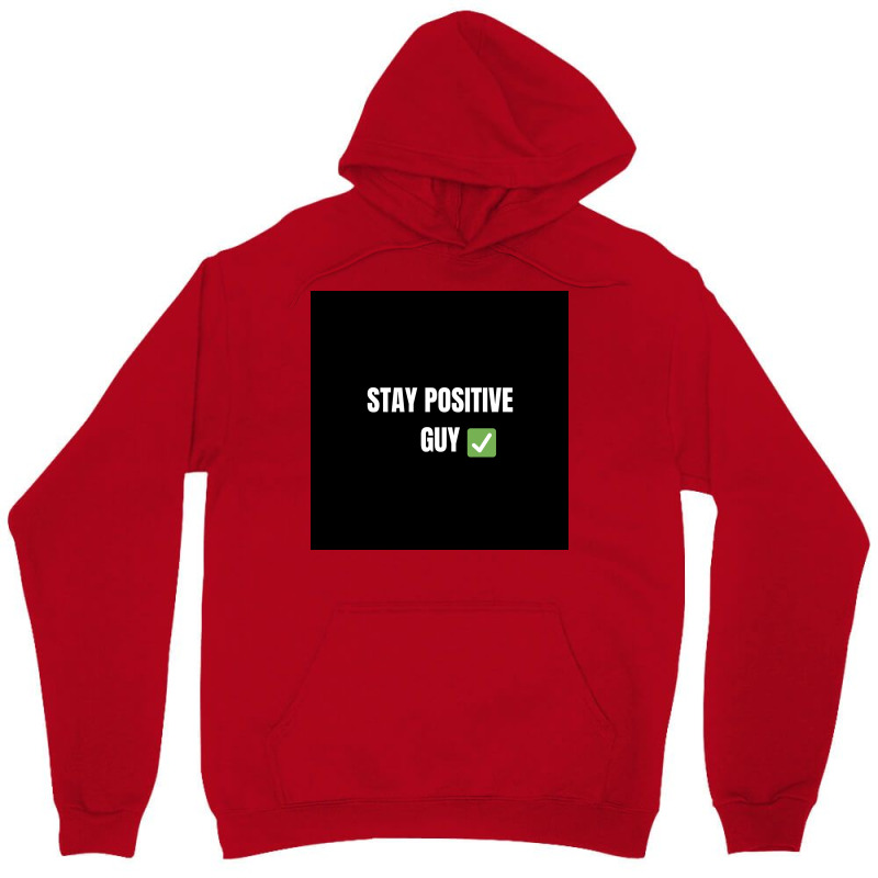 Stay Positiv Poster Nature Unisex Hoodie by sporewashory | Artistshot