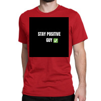 Stay Positiv Poster Nature Classic T-shirt | Artistshot