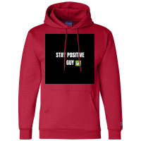 Stay Positiv Poster Nature Champion Hoodie | Artistshot