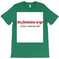 The Feminine Urge Poster Stars T-shirt | Artistshot