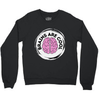 Brains Are Cool Crewneck Sweatshirt | Artistshot