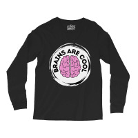 Brains Are Cool Long Sleeve Shirts | Artistshot