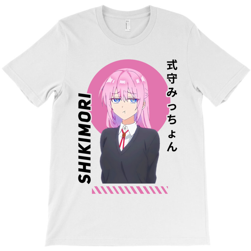 Shikimori Micchon  Shikimori Not Just A Cutie T-shirt | Artistshot