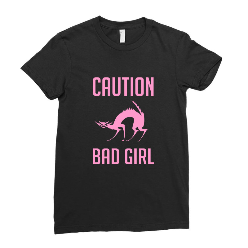 Caution Bad Girl Ladies Fitted T-Shirt by Cypryanus | Artistshot