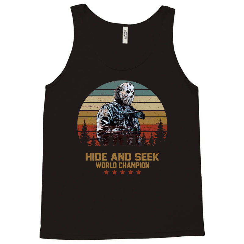 Jason Voorhees Hide And Seek World Champion 12 Tank Top by AmandaGoodrich | Artistshot