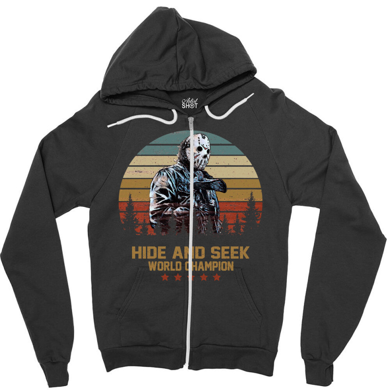 Jason Voorhees Hide And Seek World Champion 12 Zipper Hoodie by AmandaGoodrich | Artistshot