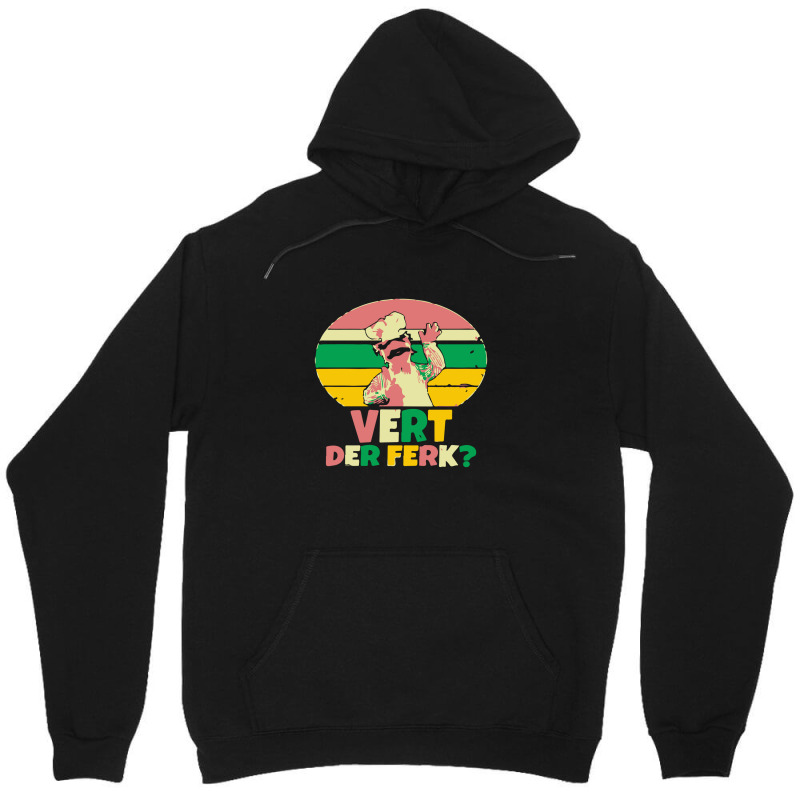 Vert Der Ferk Unisex Hoodie | Artistshot