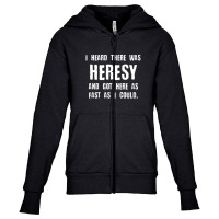 I Heard There Was Heresy Meme Quotes Tabletop Wargaming Nerdy Gaming Youth Zipper Hoodie | Artistshot