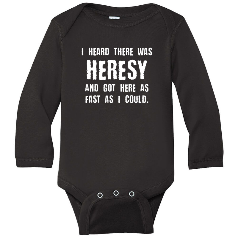 I Heard There Was Heresy Meme Quotes Tabletop Wargaming Nerdy Gaming Long Sleeve Baby Bodysuit by RonaldLagman | Artistshot