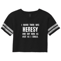 I Heard There Was Heresy Meme Quotes Tabletop Wargaming Nerdy Gaming Scorecard Crop Tee | Artistshot