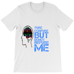 fuse T-Shirt | Artistshot
