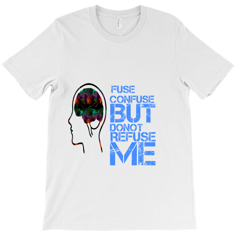 Fuse T-shirt | Artistshot