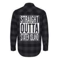 Straight Outta Staten Island Great Travel Gift Idea Flannel Shirt | Artistshot