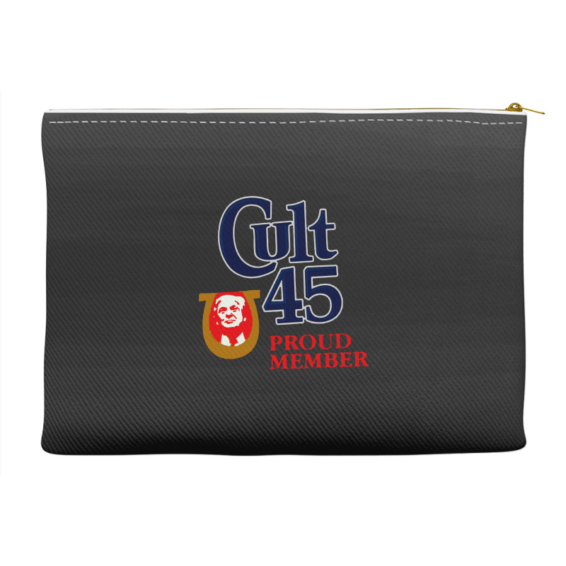 Cult 45 Proud Member Donald Trump Accessory Pouches | Artistshot