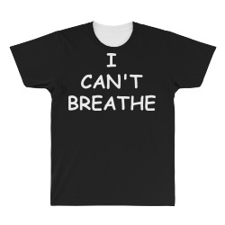 i can’t breathe   white All Over Men's T-shirt | Artistshot