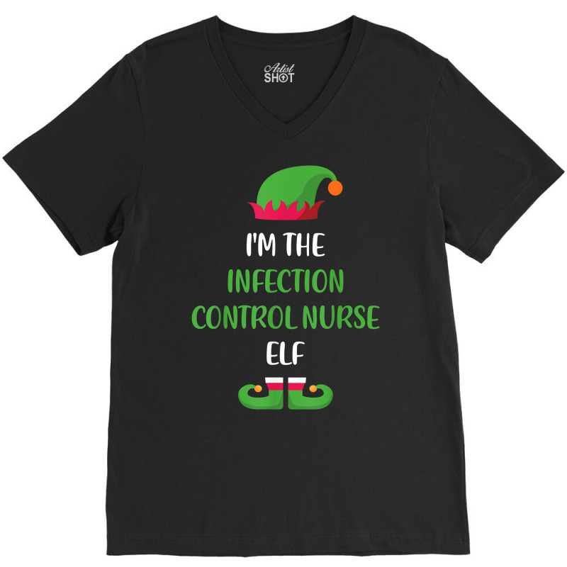 Infection Control Nurse Elf Christmas Family Matching Funny T Shirt V-neck Tee | Artistshot