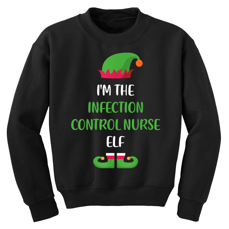 Infection Control Nurse Elf Christmas Family Matching Funny T Shirt Youth Sweatshirt | Artistshot