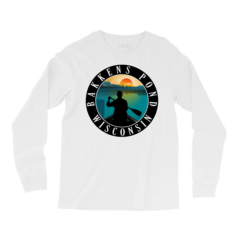 Bakkens Pond Lake Wisconsin T  Shirt Bakkens Pond Wisconsin Canoeing T Long Sleeve Shirts | Artistshot