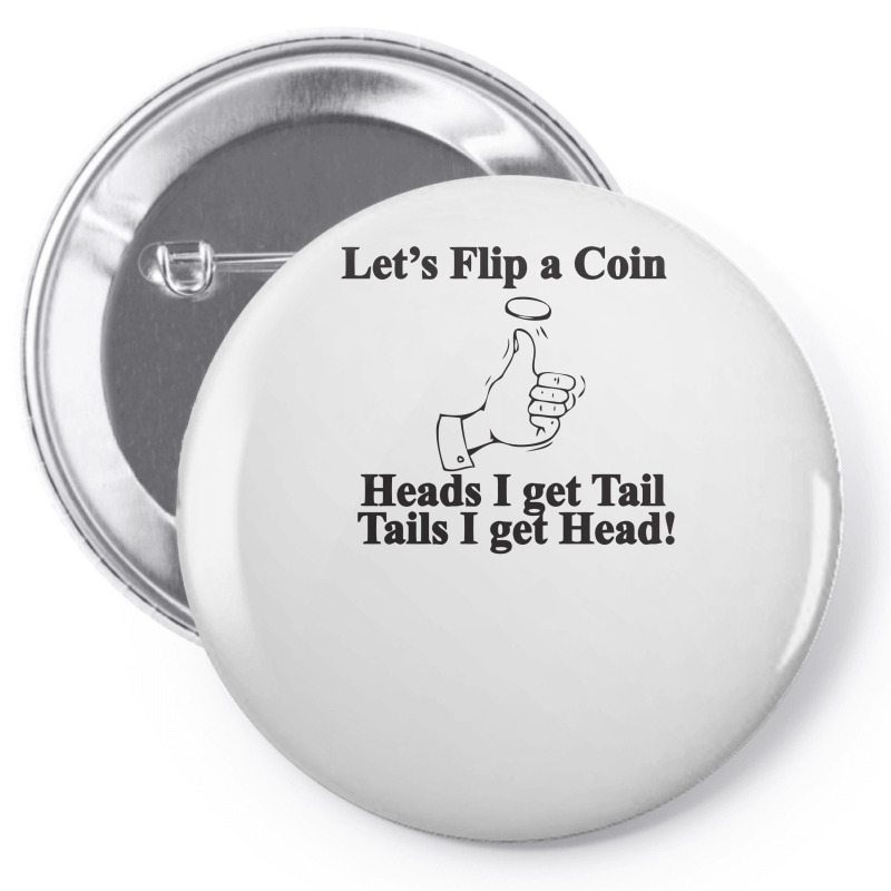 Lets Flip A Coin Funny Pin-back Button | Artistshot