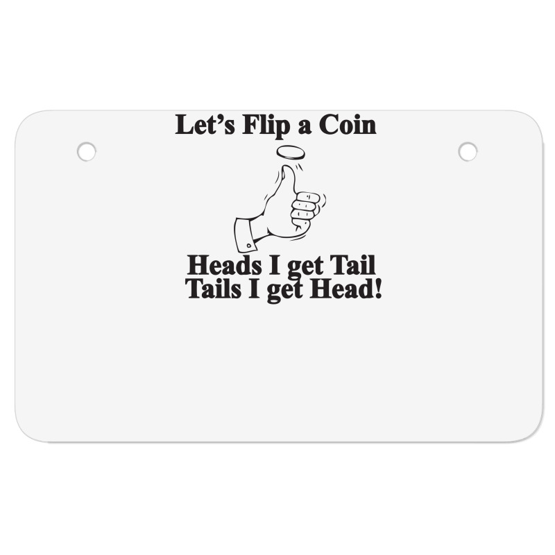 Lets Flip A Coin Funny Atv License Plate | Artistshot