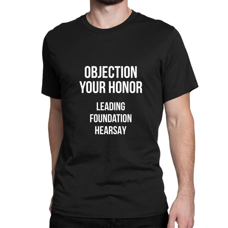 Objection Your Honor Leading Foundation Hearsay (red Bg) Classic T-shirt | Artistshot