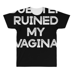dubstep ruined my vagina funny rave festival costume gift t shirt All Over Men's T-shirt | Artistshot