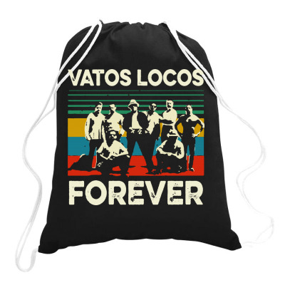 Vatos Locos Forever Vintage Drawstring Bags Designed By Smile 4ever