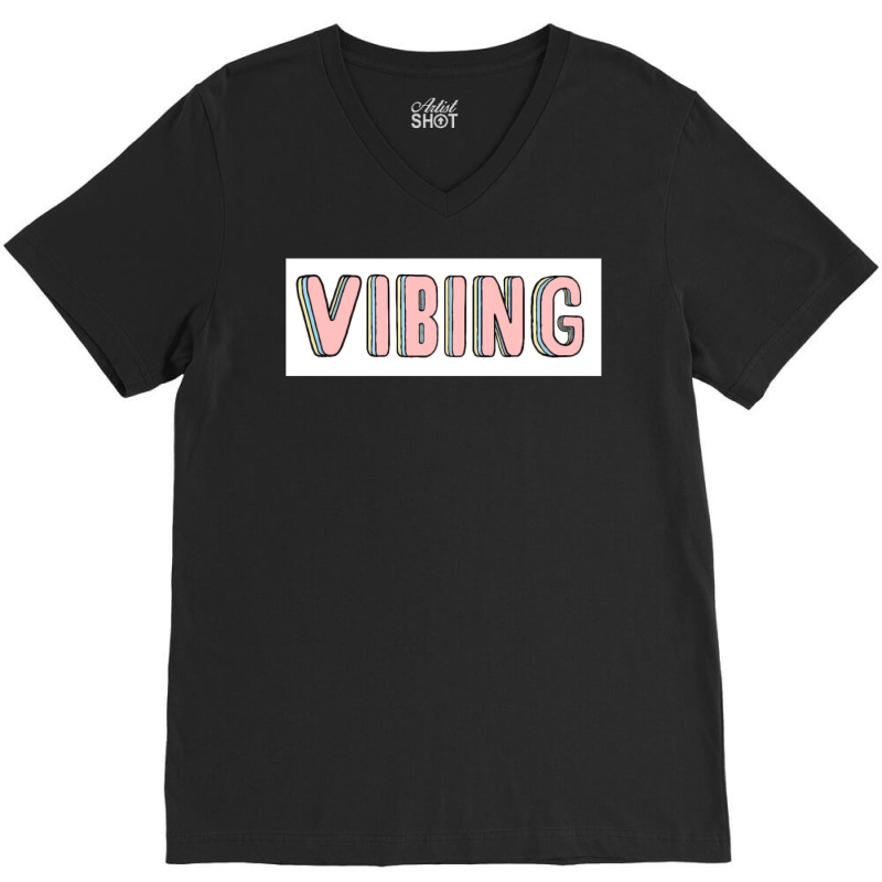 Vibing V-Neck Tee by buddoxhardoe | Artistshot